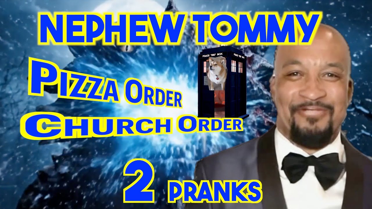 Nephew Tommy Hilarious Prank Calls: Pizza Order & Church Parking Lot Showdown!