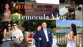 Vlog: A weekend in Temecula! Winery hopping, swimming, wedding, and more!