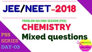JEE/NEET 2018: Chemistry Questions with Solutions I PSS-03 screenshot 1