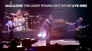 Magazine | The Light Pours Out Of Me | Live 1980