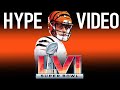 CINCINNATI BENGALS SUPER BOWL 56 HYPE VIDEO