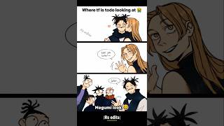 Where tf todo looking at 😭 #choso #todo #megumi #jjk #anime