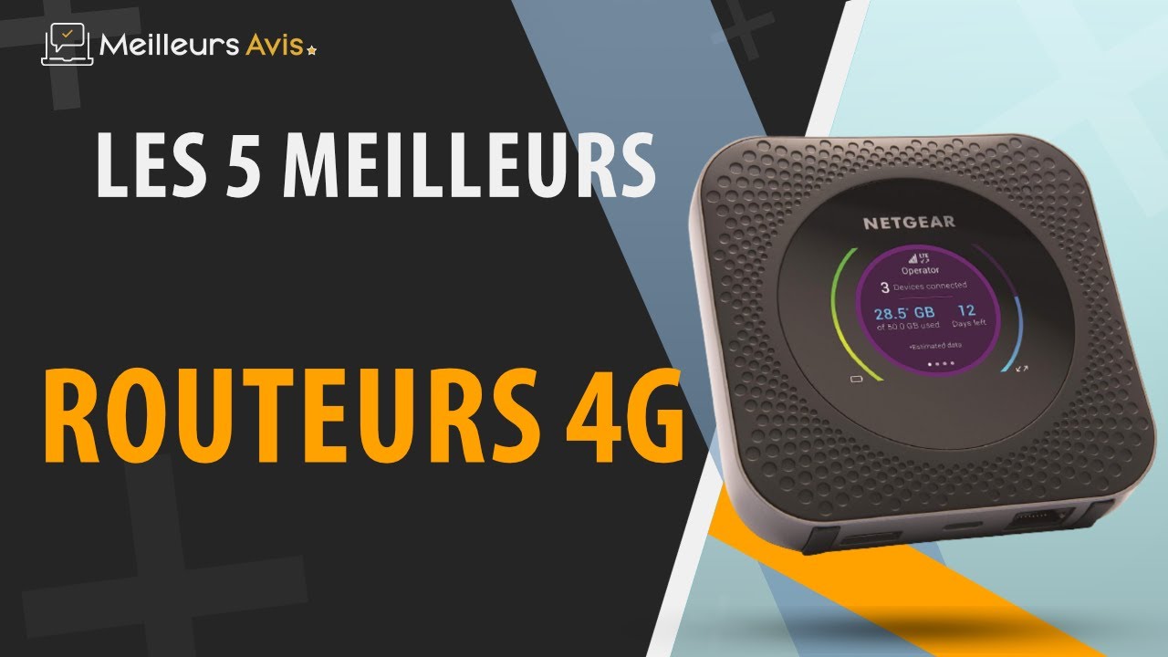 💥 Meilleurs routeurs 4G 2024 - guide d'achat et comparatif