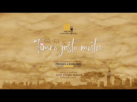 TIMRO JASTO MUTU || A PRAYER FOR MY PEOPLE || NEPALI SONG