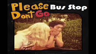 Watch Bus Stop Please Dont Go video