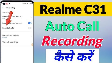 Realme c31 me Call Recording Kaise kare | Realme c31 Call Recording | realme c31 auto Call Recording