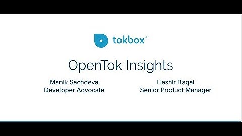 OpenTok Insights