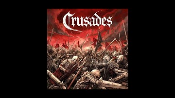 Crusades - March Of The Crusaders