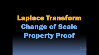 Laplace Transform Change of Scale Property Proof [HD]