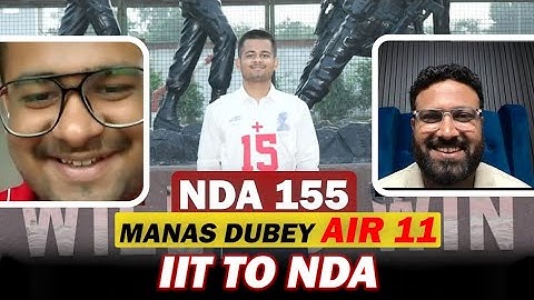 🎖️ Manas Dubey – AIR 11 in NDA 155 | LWS NDA Result 2025 | Record-Breaking Achievement!