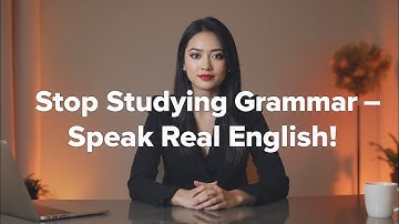 Don’t Study Grammar, Learn Real English | Speak Naturally Without Rules