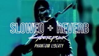 Cyberpunk 2077 Phantom Liberty - Dawid Podsiadło (slowed + reverb)