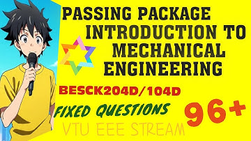 Passing Package Introduction To Mechanical Engineering | Fixed Questions | Besck204d