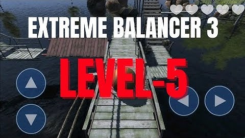 Extreme Balancer 3 Lavel 5 Gameplay || walkthrough || Step By Step Guide New Update 