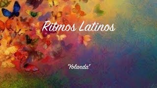 Yolanda - 'Ritmos Latinos' Spanish podcast