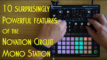 10 surprisingly powerful features in the Novation Circuit Mono Station