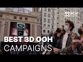 Best 3d ooh campaigns