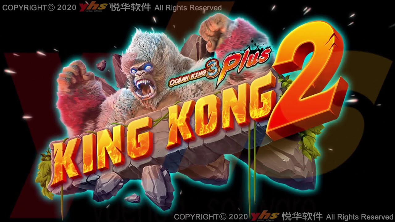 Ocean King 3 Plus : King Kong 2 - American Alpha