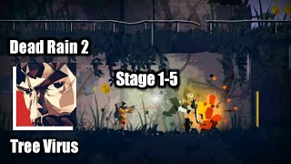 Dead Rain 2: Tree Virus | Stage 1-5 (Action Games) | screenshot 4