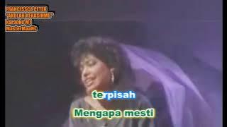 FRANCISSCA PETER   AKULAH KEKASIHMU KARAOKE M1