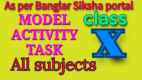 Banglar Siksha portal/Model activity task of class X by W.B.B.S.E / All subjects together part 1