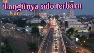 UP DATE TERBARU ‼️ LANGITNYA KOTA SOLO