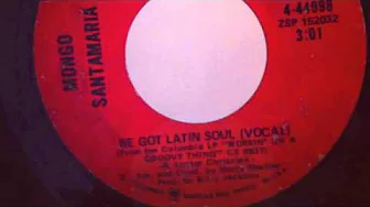 WE GOT LATIN SOUL - MONGO SANTAMARIA WE GOT LATIN SOUL - MONGO SANTAMARIA