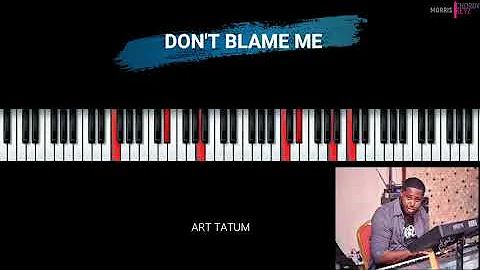 ART TATUM  - DON'T BLAME ME