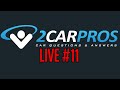 2CarPros Live #11 NEW SHOP!