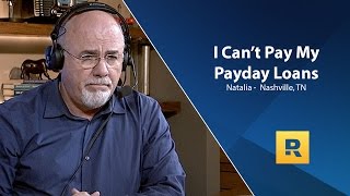 I Can't Pay My Payday Loans