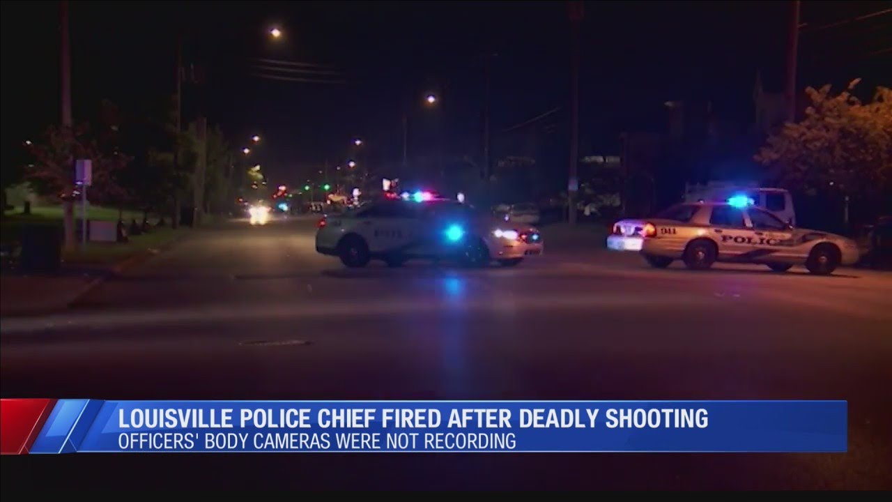 Louisville Police Chief fired after deadly shooting - YouTube