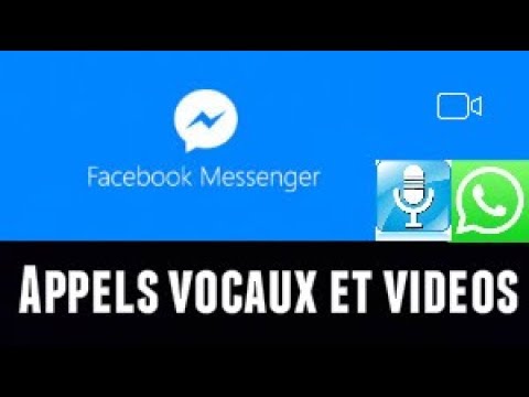 Messenger - les appels vocaux et vidéos