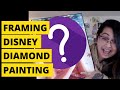 Diamond Painting Mounting Framing | Disney