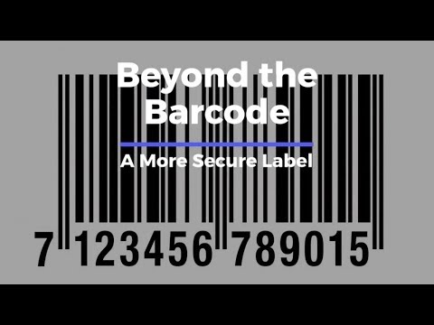 Beyond the Barcode: A More Secure Label