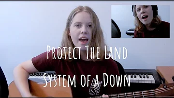 System of a Down - Protect The Land (Sarah Jane Cover)