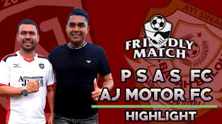 HIGHLIGHT _ AJ MOTOR FC VS  PSAS BABAH BULOH FC