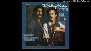 ▶ The Bellamy Brothers - Let Your Love Flow - 432Hz -