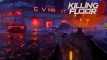 Killing Floor 3 Solo Gameplay (No Commentary)