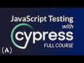 Testing javascript with cypress  full course