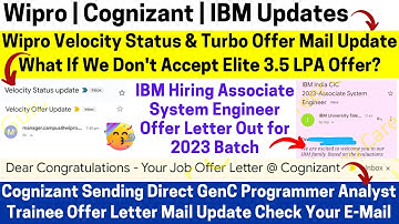 Wipro Elite & Turbo Velocity Status & Offer Update IBM Offer Letter Out Cognizant Direct GenC PAT OL