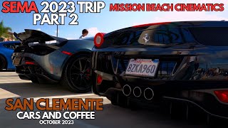 SEMA 2023 Trip continues with South OC Cars and Coffee MEET (San Clemente) Chapter 2 in 4K! by lsturbointeg 292 views 6 months ago 51 minutes