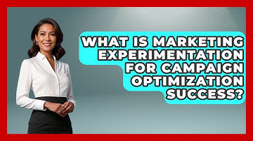 What Is Marketing Experimentation For Campaign Optimization Success? - Modern Marketing Moves