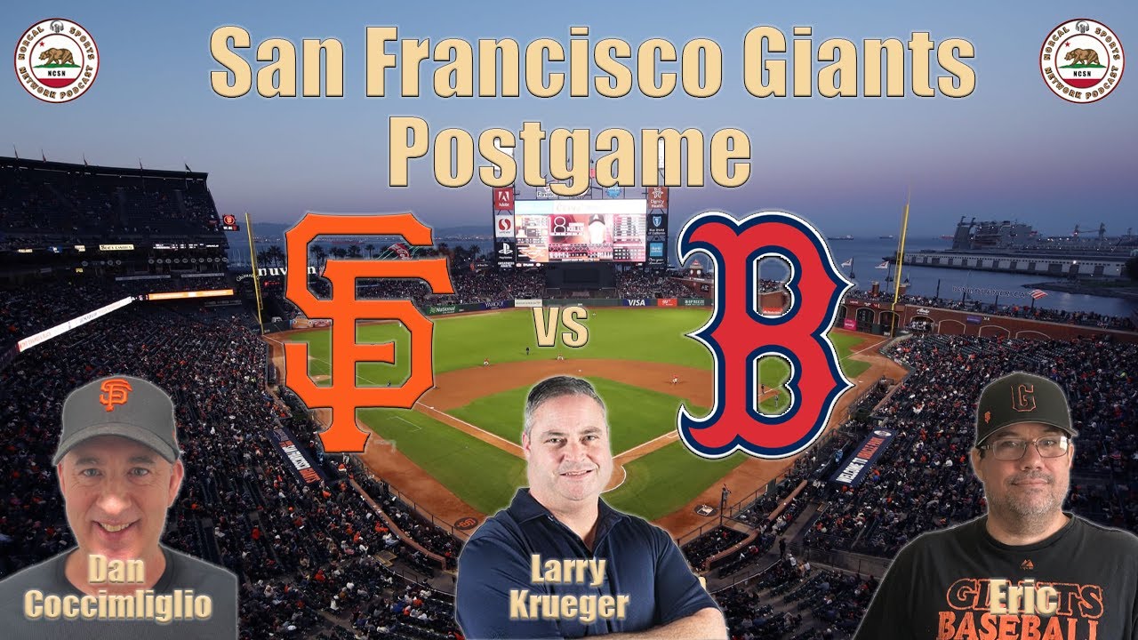 San Francisco Giants Postgame vs Red Sox with Special Guest Larry