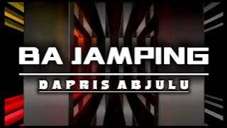 BA JAMPING - (Dapris Abjulu) - DISTAN - 2025