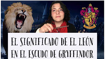 ¿Por qué el símbolo de Gryffindor es un león?