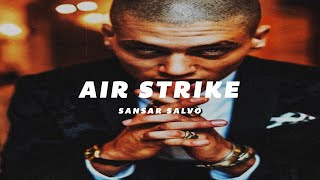 Sansar Salvo - Air Strike (Hava Harekatı) Resimi