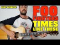 Foo Fighters Times Like These Lesson