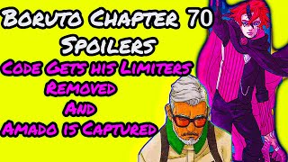 Boruto Chapter 70 Code Gets His Limiters Removed And Amado Captured Boruto Chapter 70