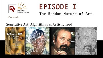 Generative Art: Episode 1 The Random Nature of Art