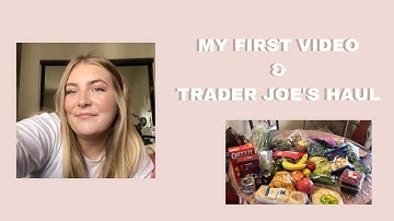 My First Video & Trader Joe